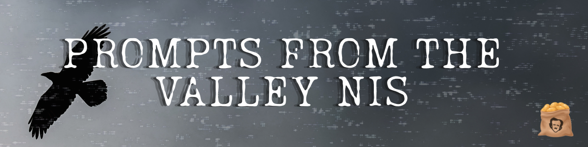 Prompts From The Valley Nis